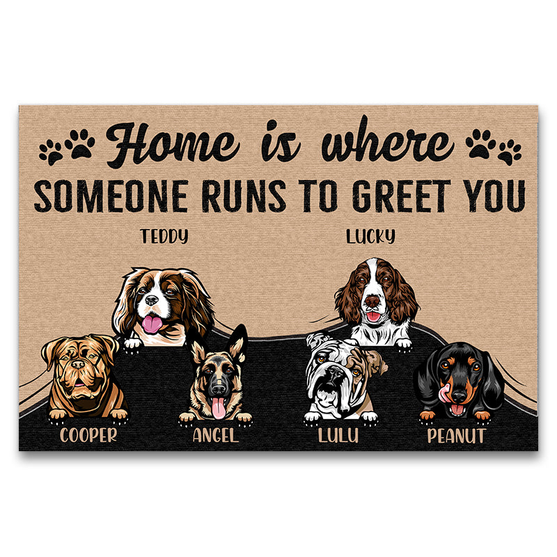 Home Is Where Someone To Greet You - Gift For Dog Lovers - Personalized Custom Doormat