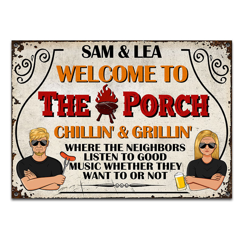 Porch Welcome Grilling & Chilling - Personalized Custom Classic Metal Signs