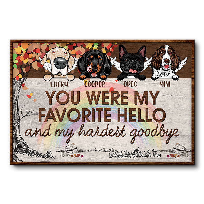 You Were My Favorite Hello - Dog Lover Memorial Gift - Personalized Custom Poster