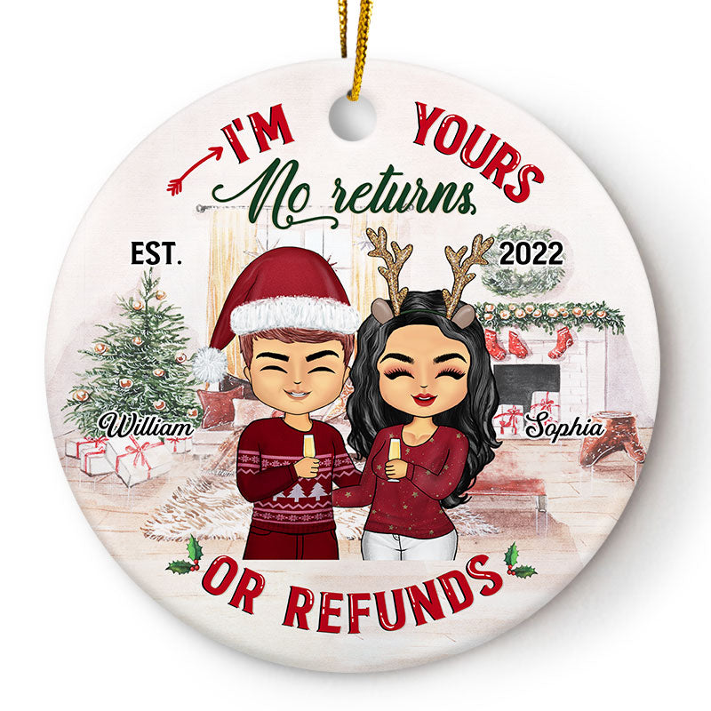 I'm Yours No Returns - Christmas Couple Gift - Personalized Custom Circle Ceramic Ornament