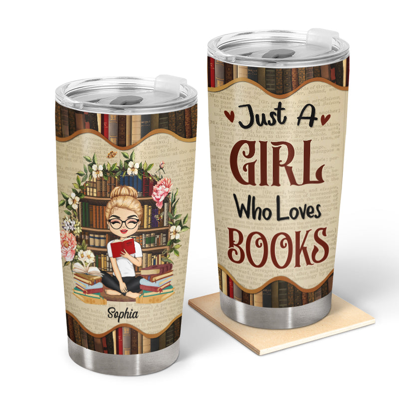 Just A Girl Boy Who Loves Books - Reading Gift For Book Lovers - Personalized Custom Tumbler