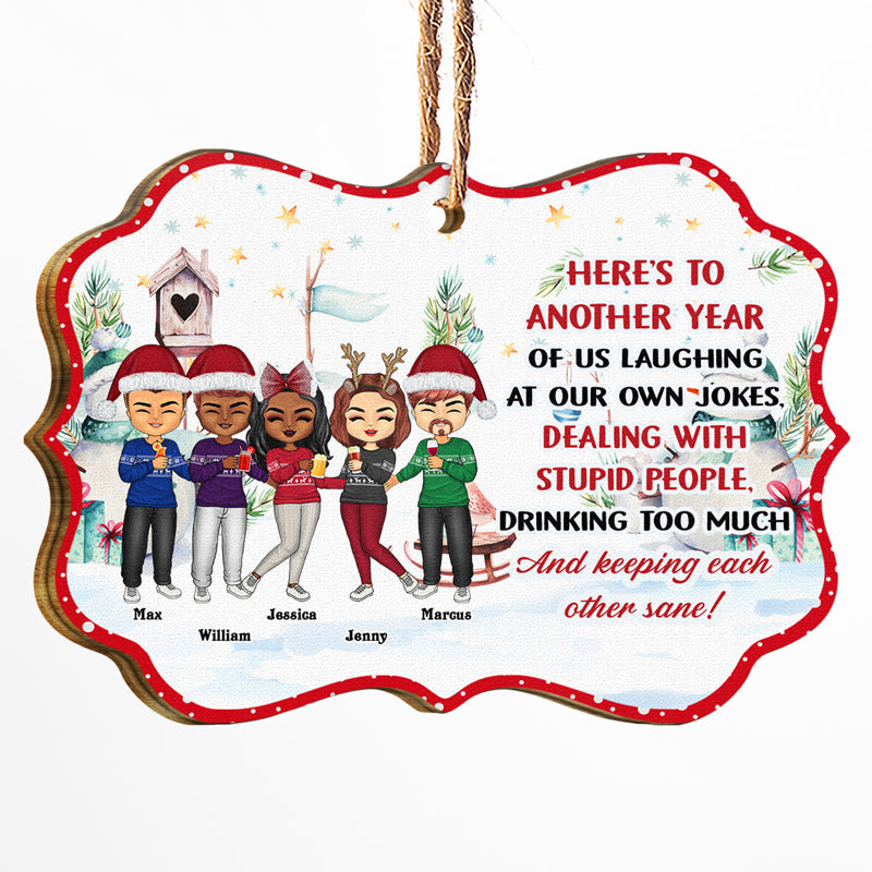 Laughing At Our Own Jokes - Christmas Gift For Besties - Personalized Wooden Ornament