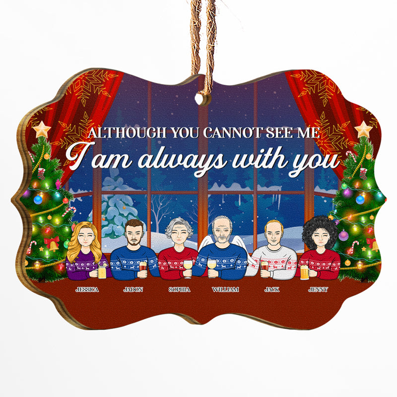 I'm Always With You - Christmas Memorial Gift - Personalized Custom Wooden Ornament
