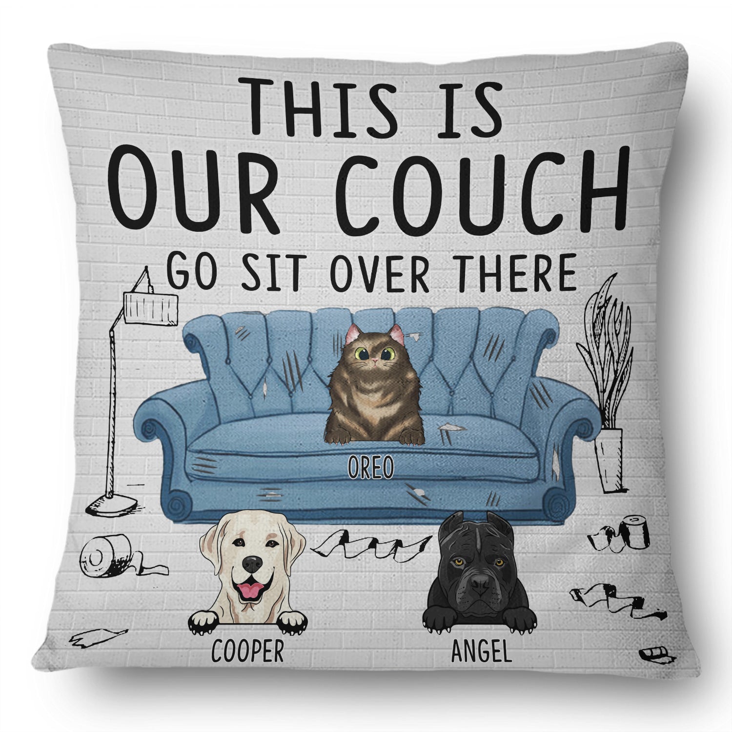 This Is Our Couch Sit Over There - Gift For Dog & Cat Lovers - Personalized Custom Pillow