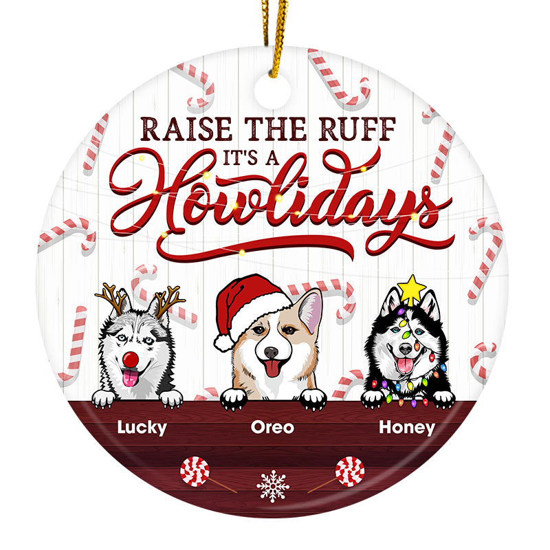 It's A Howlidays - Christmas Gift For Dog Lover - Personalized Custom Circle Ceramic Ornament