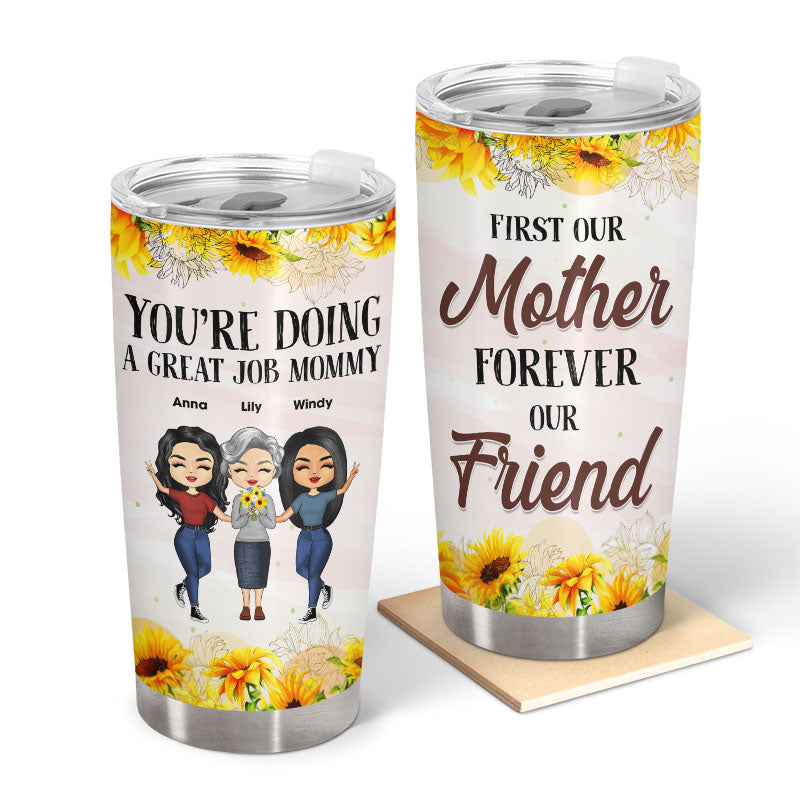 First My Mother Forever My Friend - Gift For Mother & Daughter - Personalized Custom Tumbler