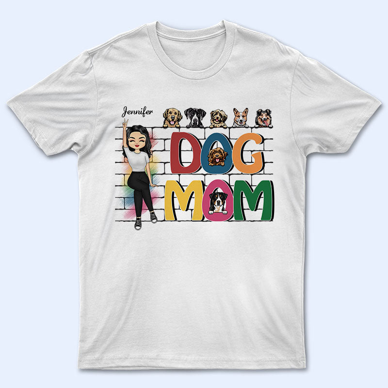 Dog Mom - Dog Lovers Gift - Personalized Custom T Shirt