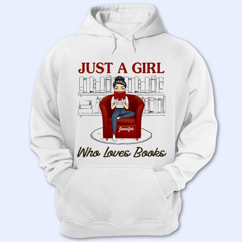 Reading Girl Just A Girl Who Loves Books - Reading Lovers - Personalized Custom Hoodie