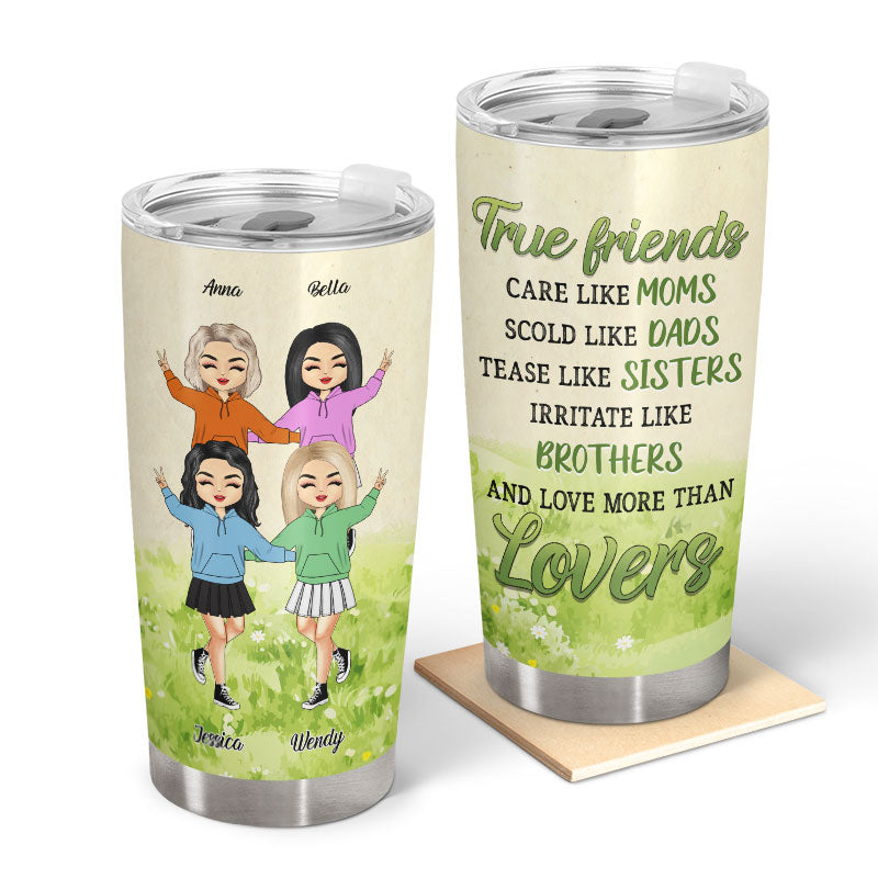 True Friends More Than Lovers - Gift For Bestie - Personalized Custom Tumbler