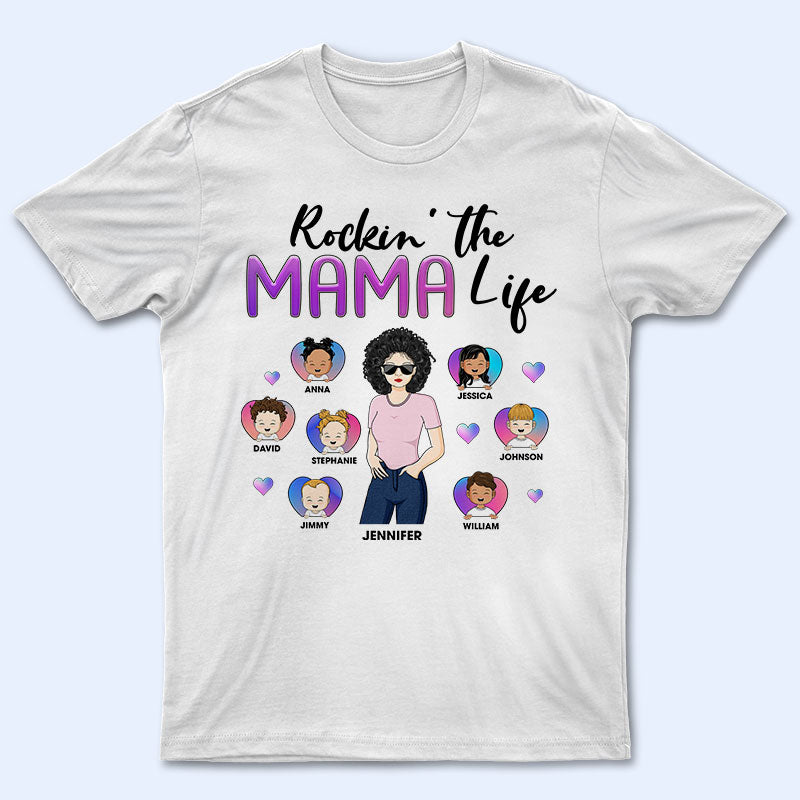 Family Rockin' The Mama Life - Mother Gift - Personalized Custom T Shirt