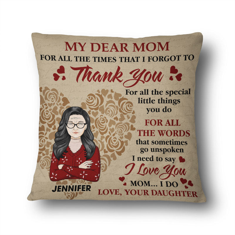 Mom I Need To Say I Love You - Mother Gift - Personalized Custom Pillow