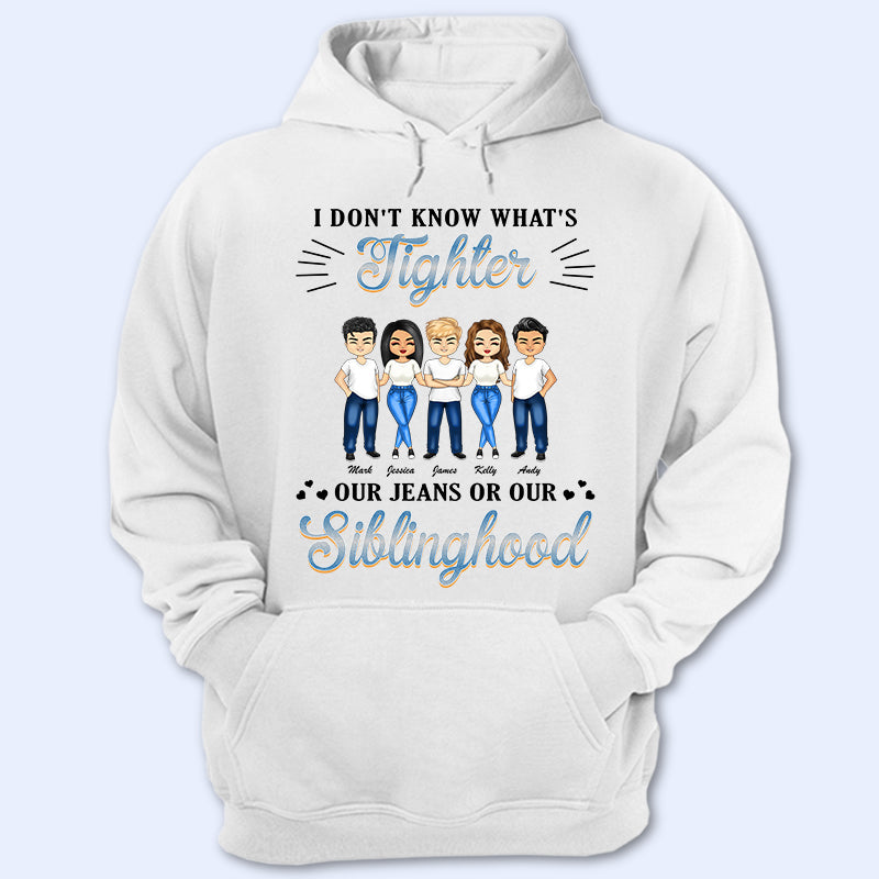What's Tighter - Gift For Bestie & Sibling - Personalized Custom Hoodie