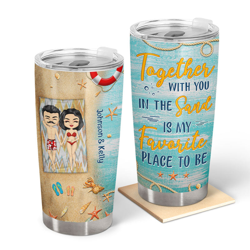 Couple Together With You In The Sand Husband Wife - Couple Gifts - Personalized Custom Tumbler