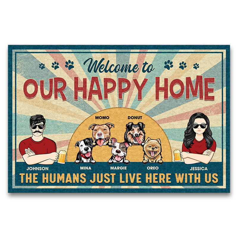 Happy Home The Humans Just Live Here Couple Husband Wife - Dog Lovers Gift - Personalized Custom Doormat