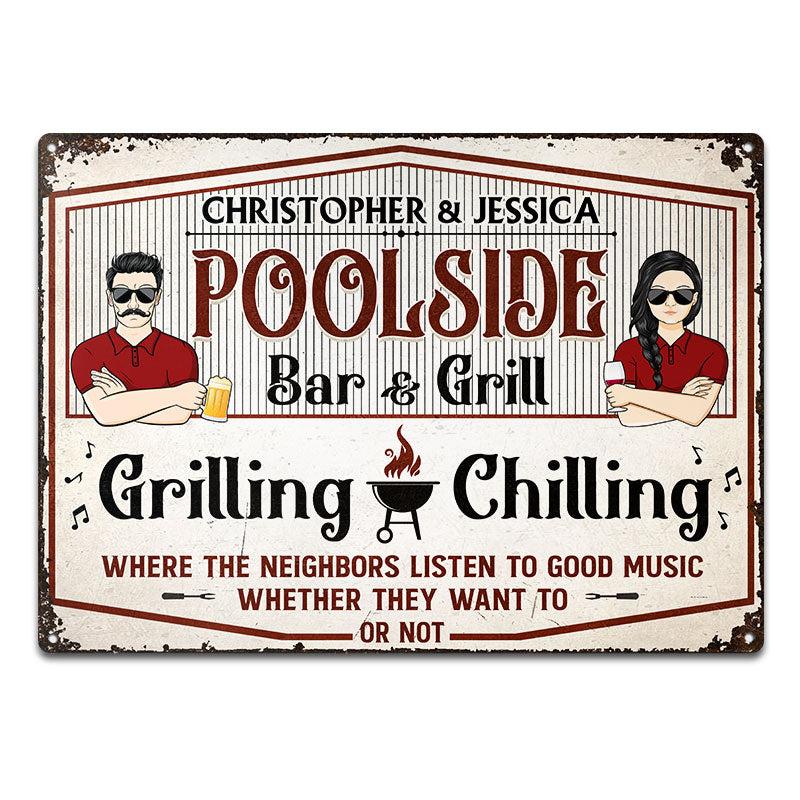 Poolside Bar & Grill Where Neighbors Listen To Good Music - Gift For Couple - Personalized Custom Classic Metal Signs
