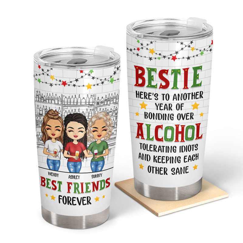 Friendship Year Of Bonding Over Alcohol - Gift For Bestie - Personalized Custom Tumbler