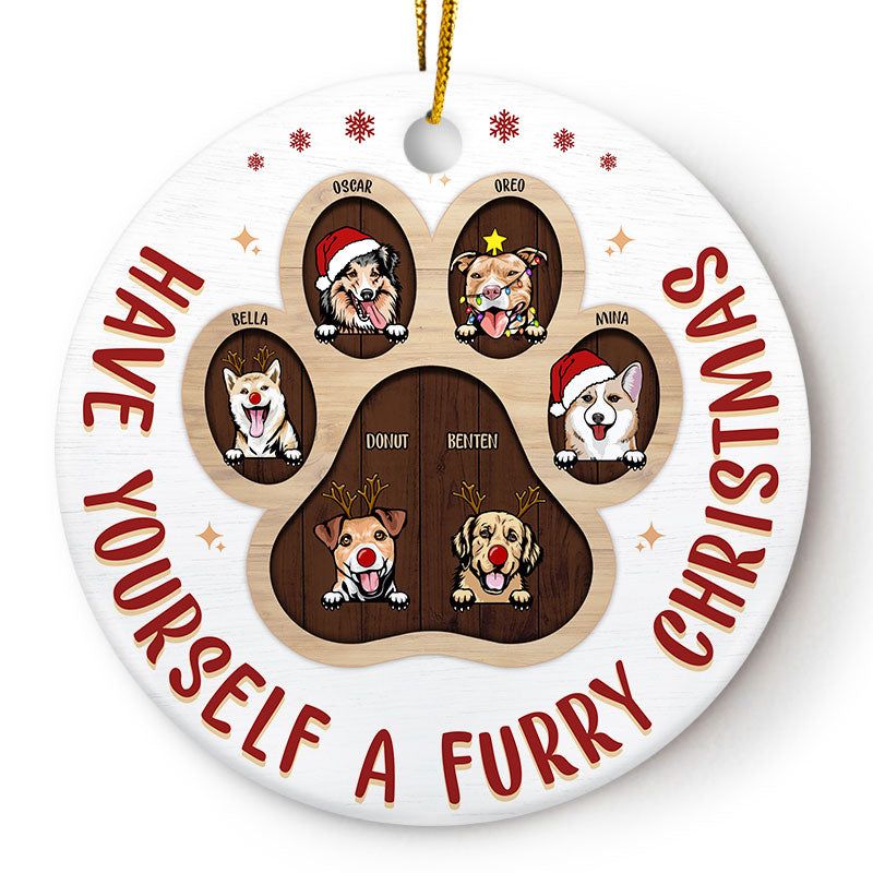 Have Yourself A Furry Christmas Dog - Christmas Gift For Dog Lovers - Personalized Custom Circle Ceramic Ornament