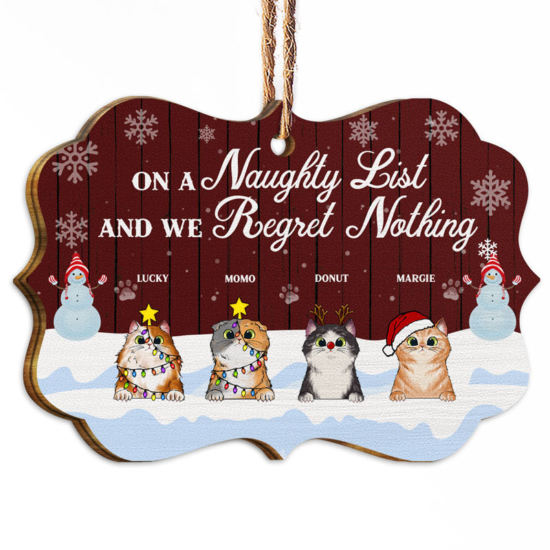 A Naughty List And We Regret Nothing - Christmas Gift For Cat Lovers - Personalized Custom Wooden Ornament