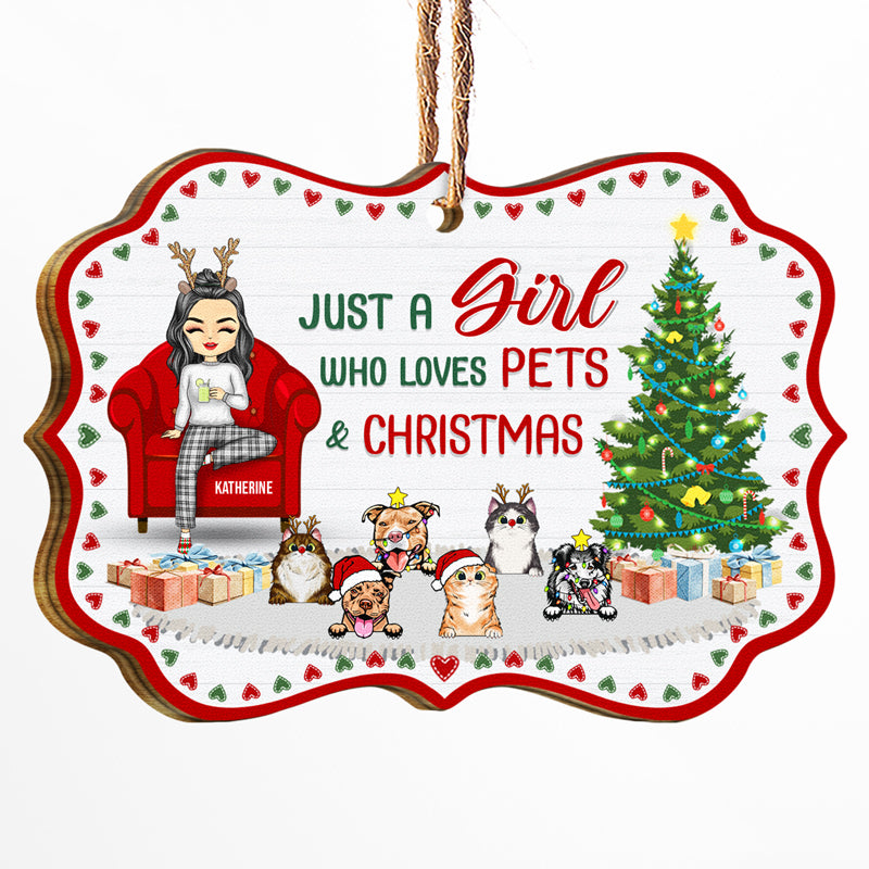 Just A Girl Who Loves Pets Christmas Cat Dog - Christmas Gift For Pet Lovers - Personalized Custom Wooden Ornament
