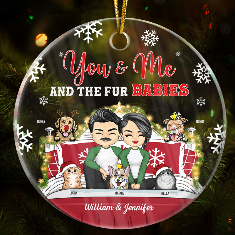 You & Me And The Fur Babies - Christmas Gift For Dog & Cat Lovers - Personalized Custom Circle Acrylic Ornament