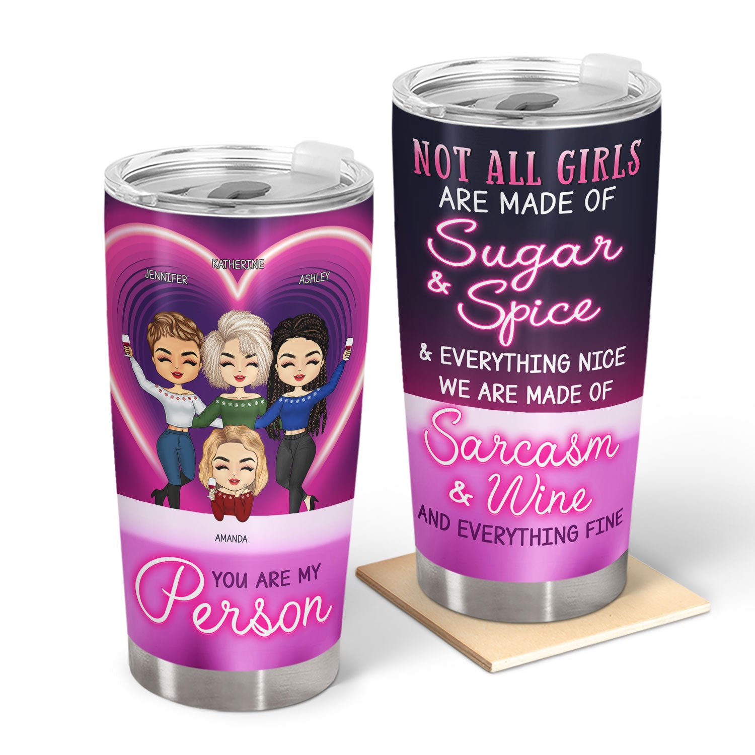 Not All Girls Are Made Of Sugar And Spice - Birthday Gifts For Friends, Besties, Soul Sisters, BFF - Personalized Custom Tumbler