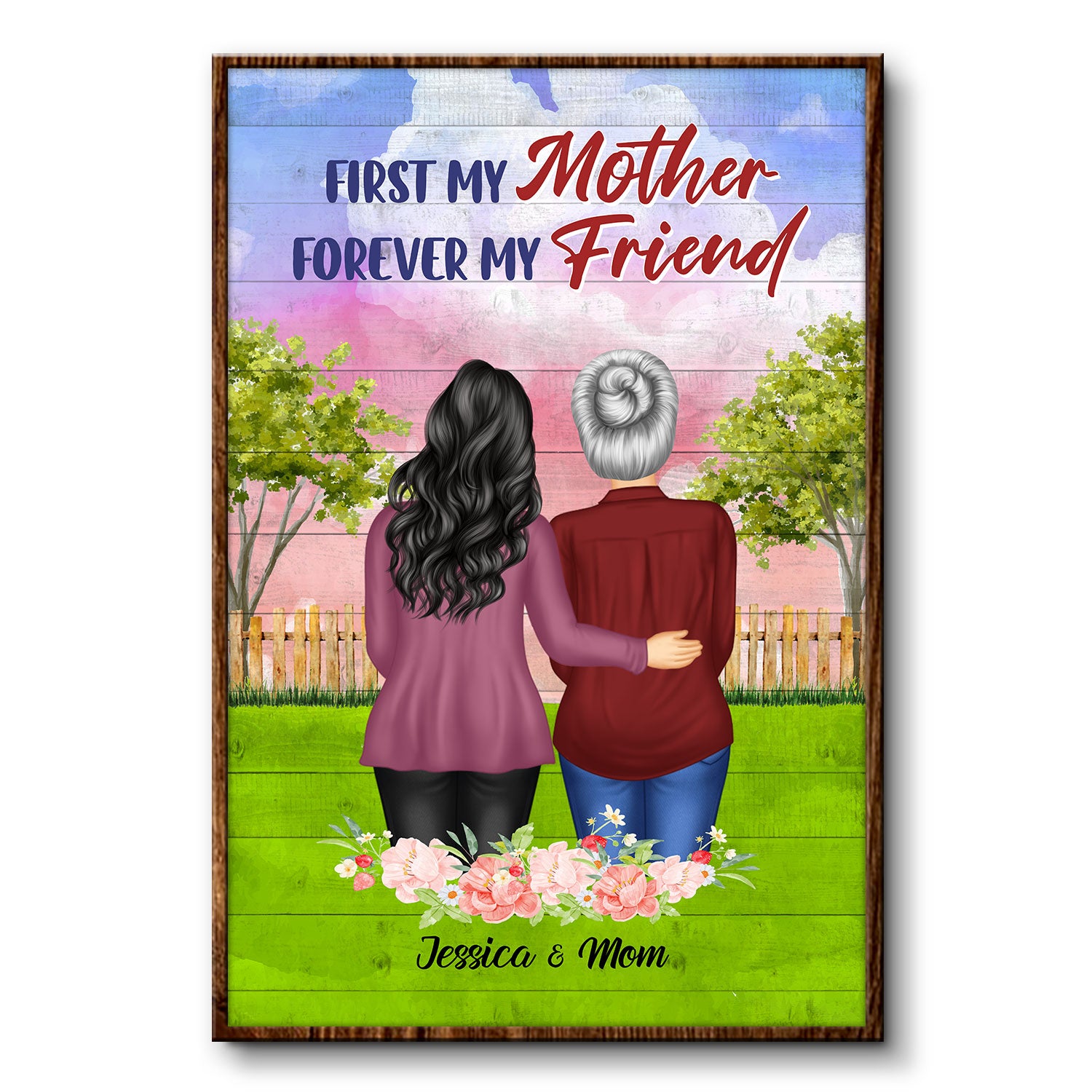 Personalized Canvas Gift For Mom - Custom Gifts For Mom - First My Mother  Forever My Best Friend Poster