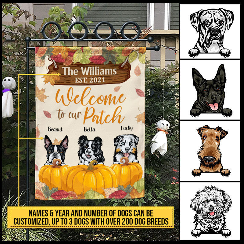Dog Welcome To Our Patch, Fall Decor, Dog Lover Gift, Funny Custom Flag