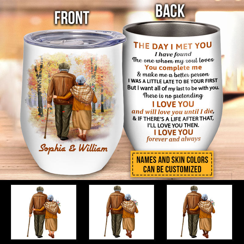 Family Old Couple The Day I Met You Custom Color Skin Custom Wine Tumbler, Personalized Fall Couple Wine Tumbler, Couple Gift