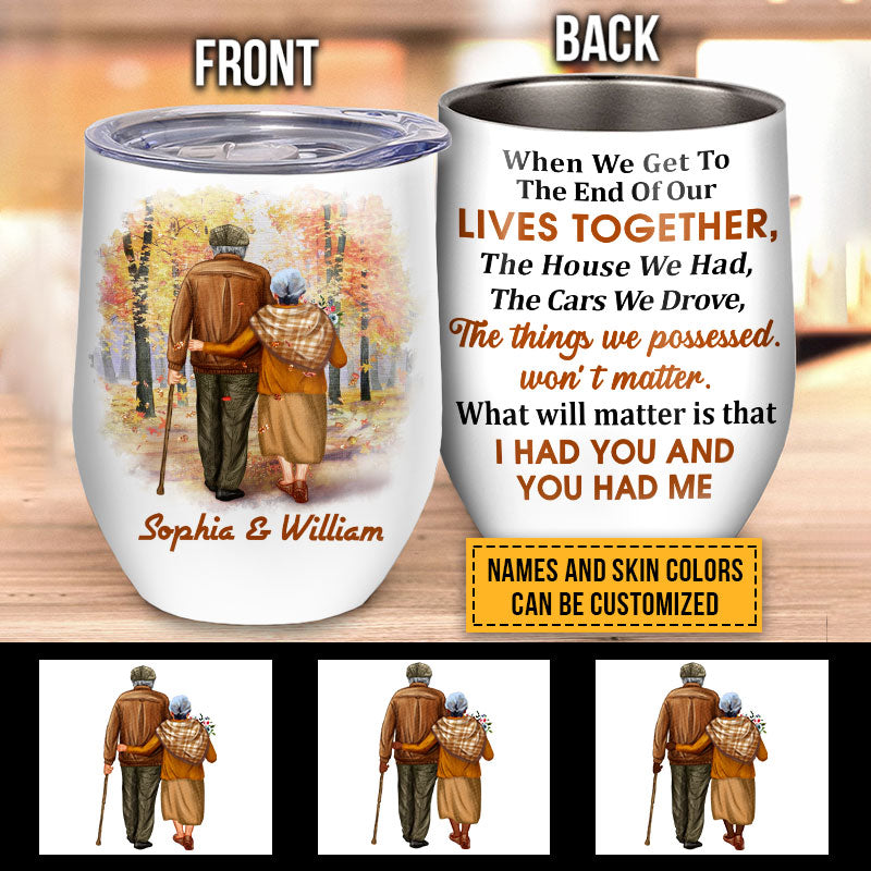 Family Old Couple When We Get Custom Color Skin Custom Wine Tumbler, Personalized Fall Couple Wine Tumbler, Couple Gift