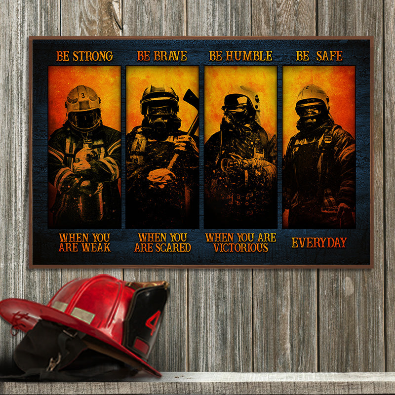 Firefighter Be Safe Everyday Custom Poster, Gift For Firefighter, Firefighter Appreciation, Labor Day Gift