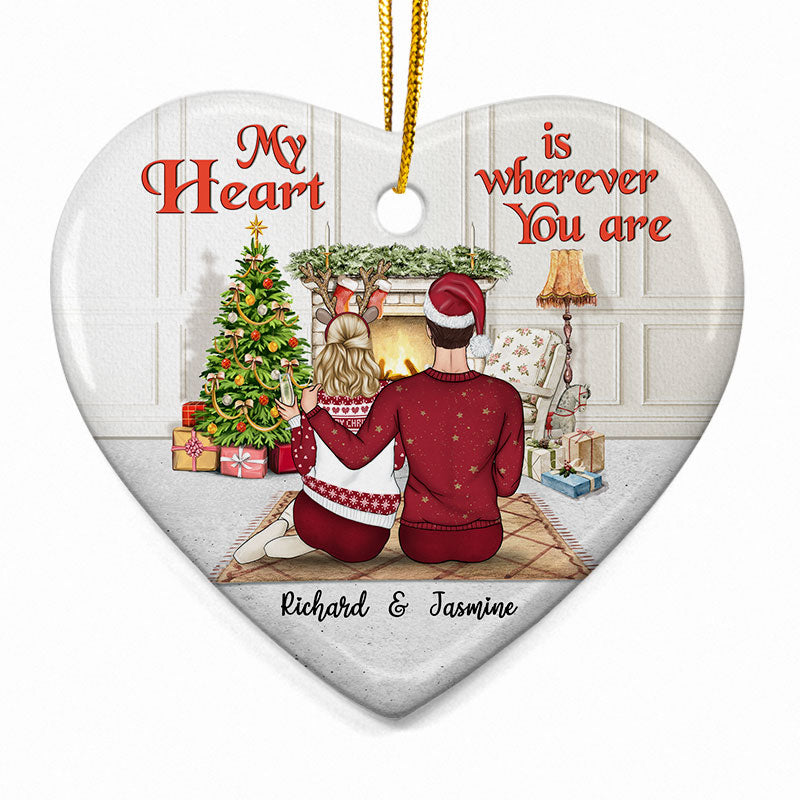 Christmas Couple My Heart Is Wherever You Are - Christmas Gift - Personalized Custom Heart Ceramic Ornament