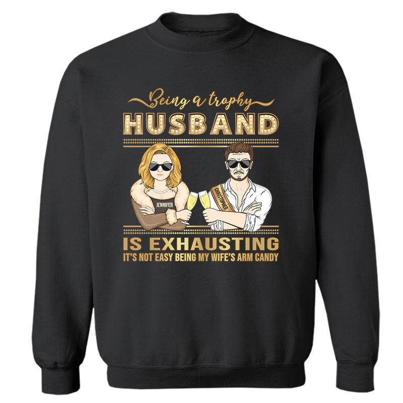 Trophy Husband - Funny Gift For Married Couples - Personalized Custom Sweatshirt