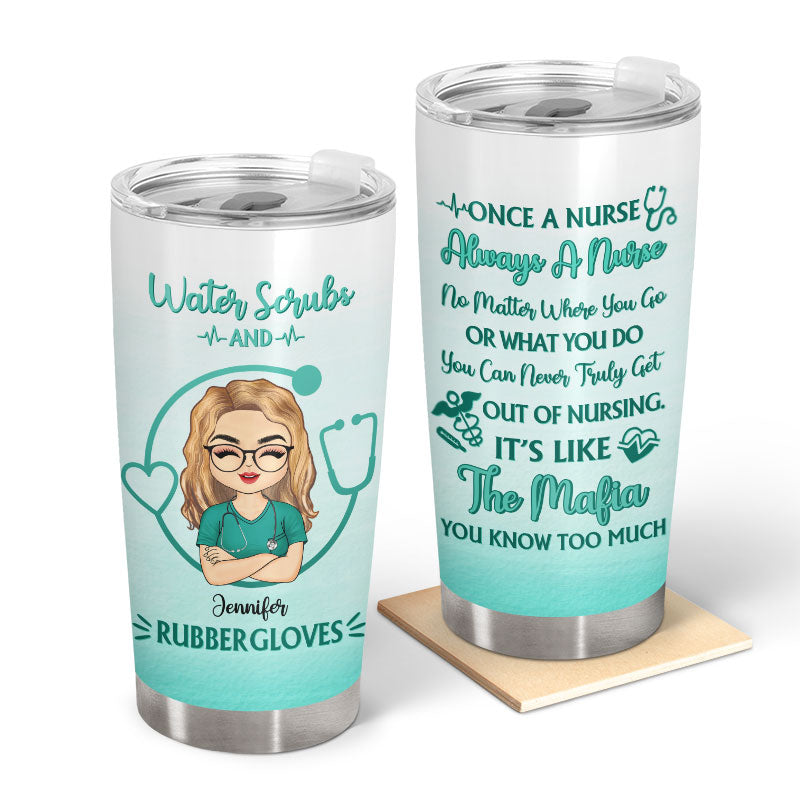 Water Scrubs And Rubber Gloves - Gift For Nurses - Personalized Custom Tumbler