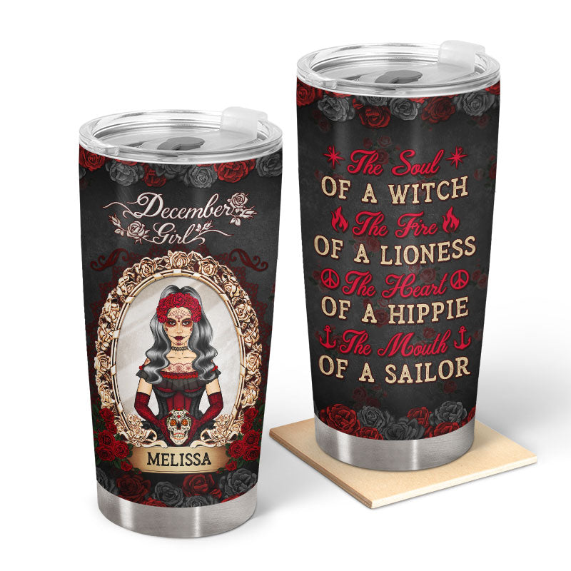 Sugar Skull The Soul Of A Witch - Personalized Custom Tumbler