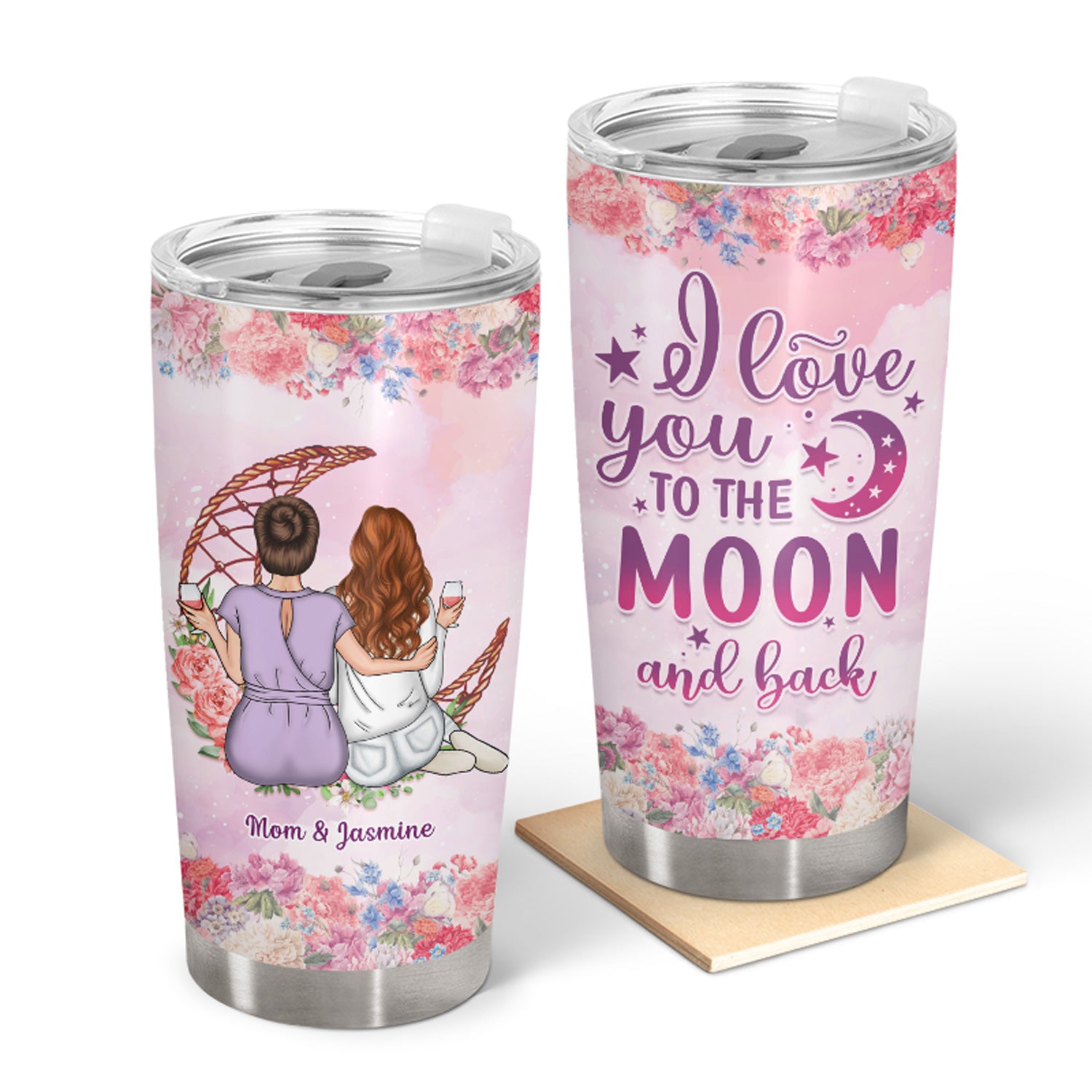 Mother & Daughter I Love You To The Moon & Back - Gift For Mom - Personalized Custom Tumbler