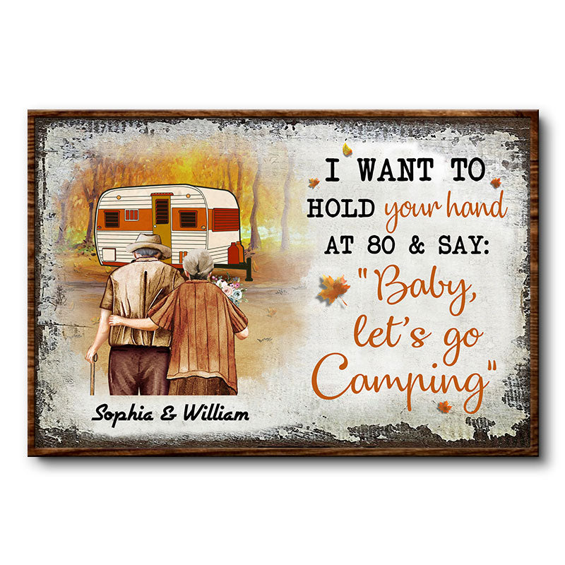 Fall Camping Old Couple Hold Your Hand At 80 - Personalized Custom Poster