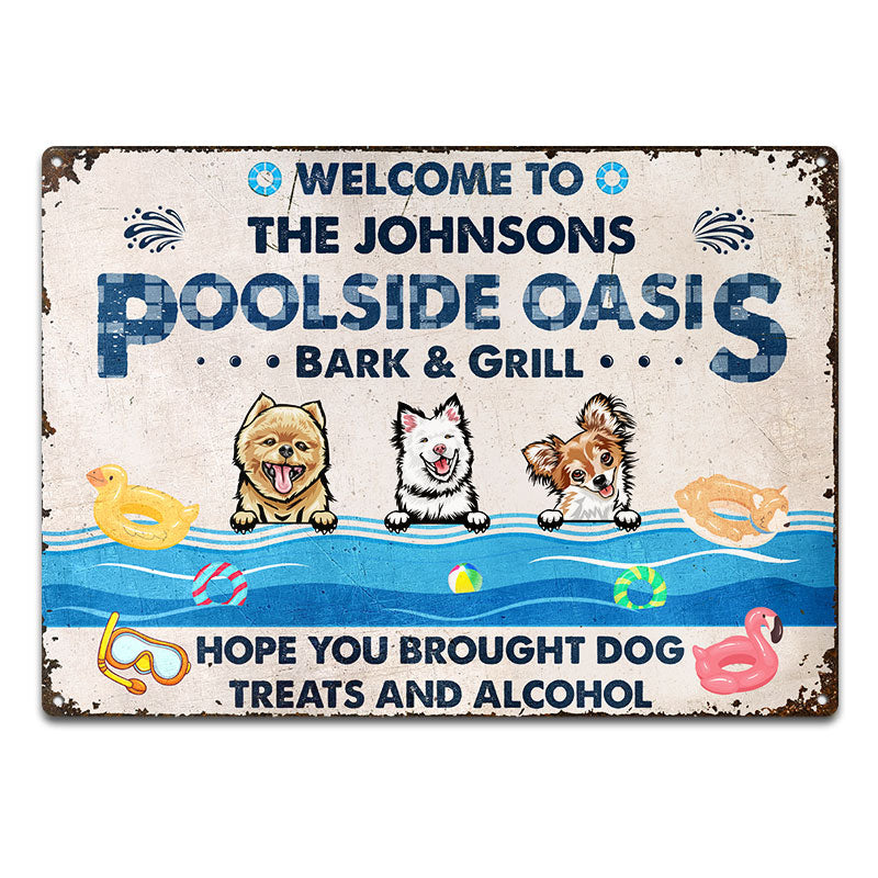 Dog Lovers Poolside Bar Hope You Brought Dog Treats - Personalized Custom Classic Metal Signs