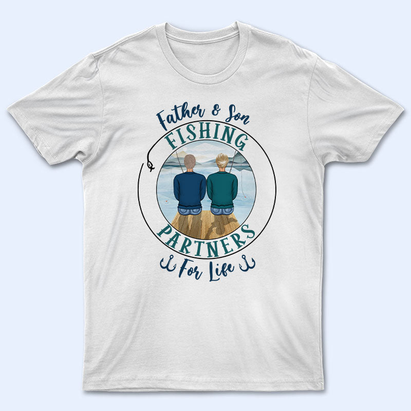 Fishing Partners For Life - Gift For Father - Personalized Custom T Shirt