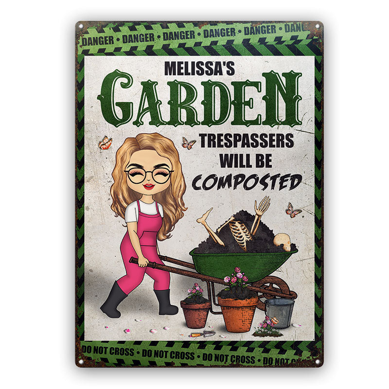 Trespassers Will Be Composted - Garden Decoration - Personalized Custom Classic Metal Signs