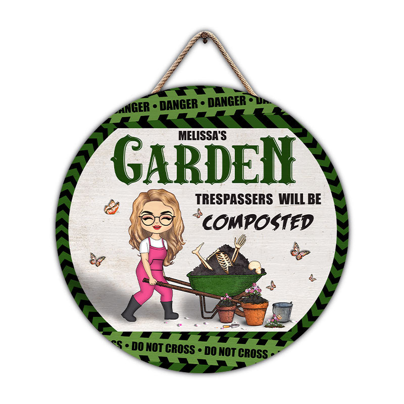 Trespassers Will Be Composted - Garden Decoration - Personalized Custom Wood Circle Sign