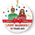 Christmas Family Couple Just Married Years Ago - Personalized Custom Circle Ceramic Ornament