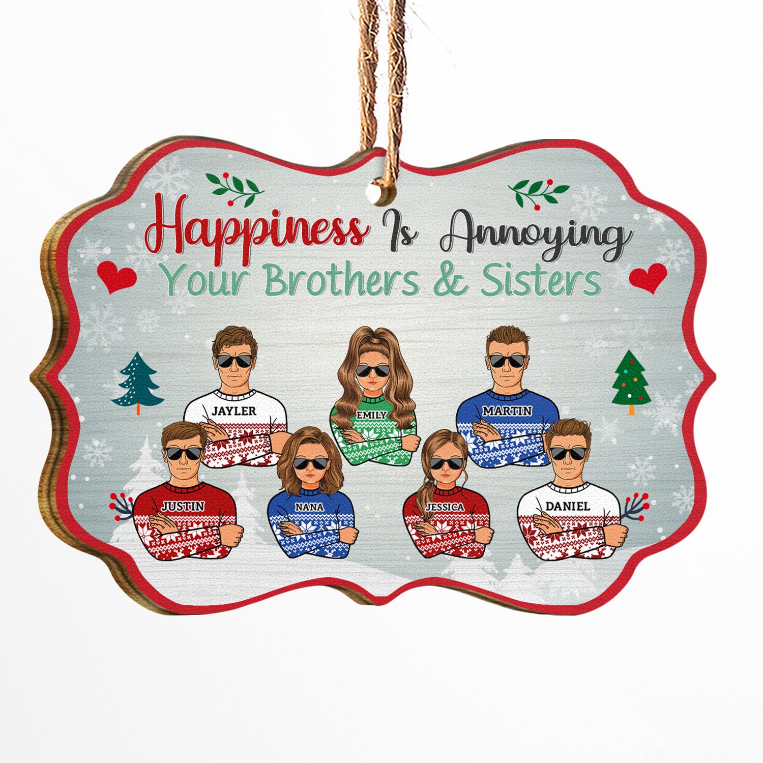 Christmas Brothers & Sister Happiness Is Annoying - Personalized Wooden Ornament