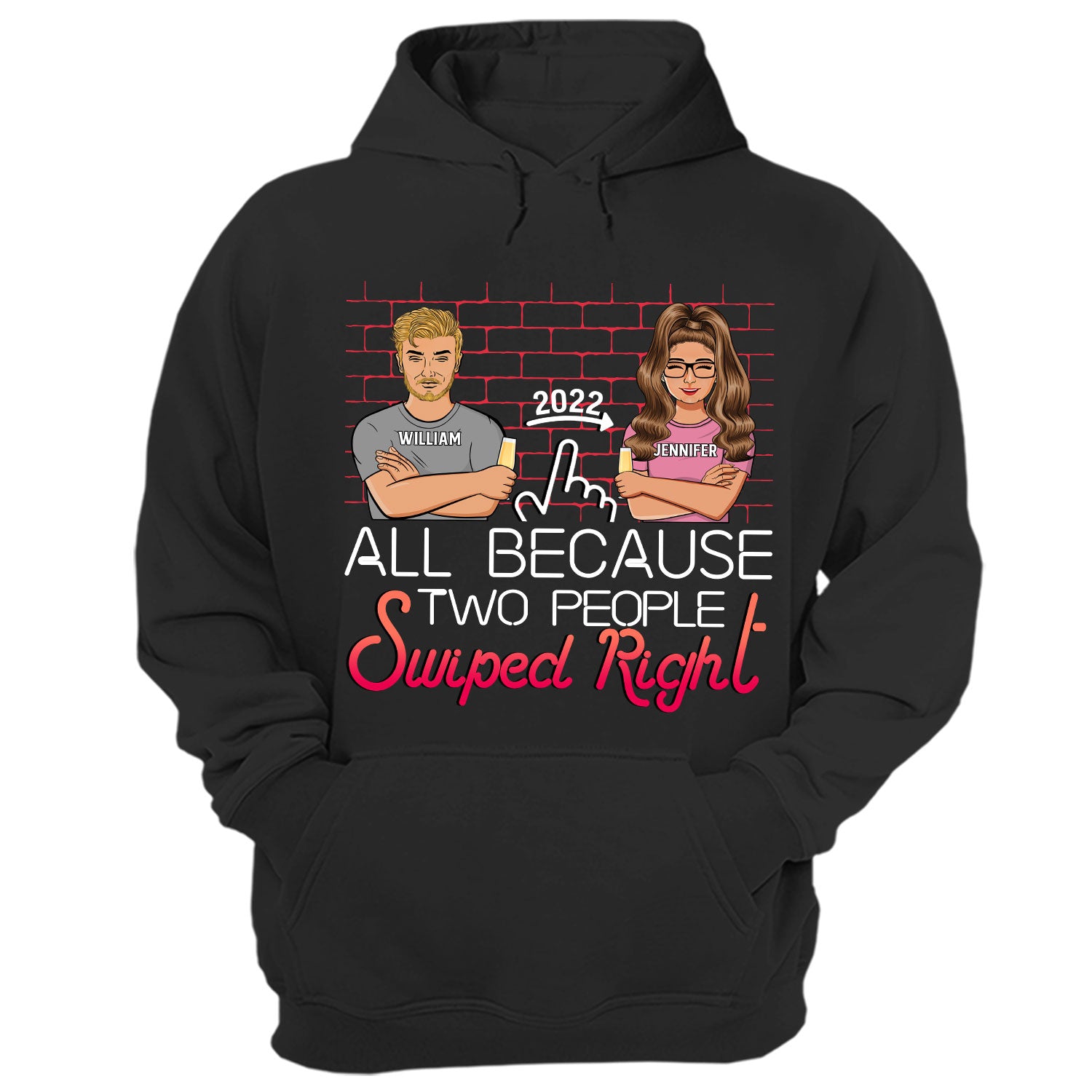 Two People Swiped Right - Gift For Couples - Personalized Custom Hoodie