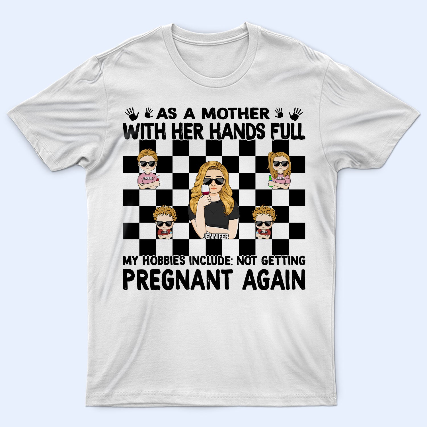 With Her Hands Full - Gift For Mother - Personalized Custom T Shirt