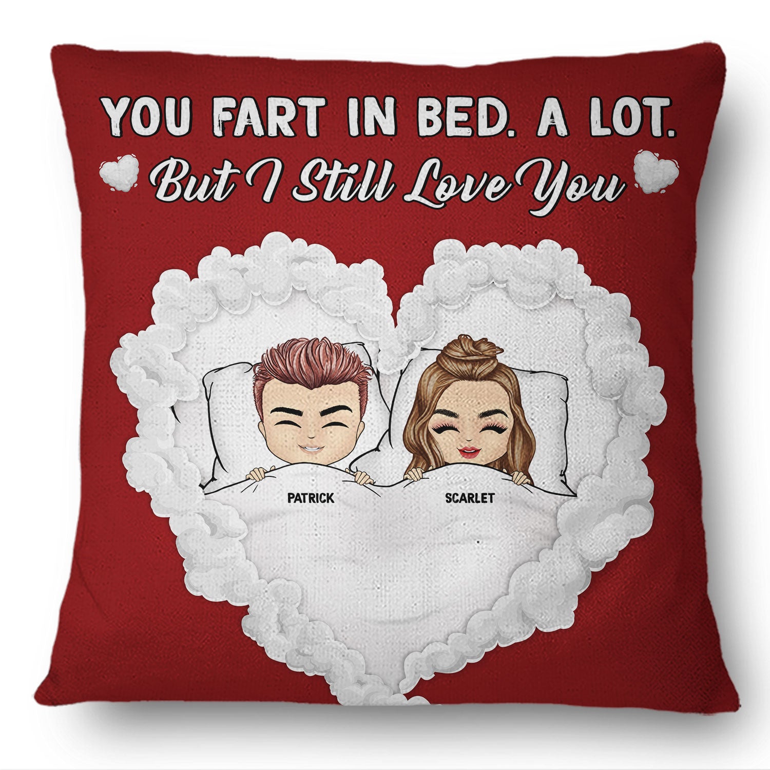 You Fart In Bed - Gift For Couples - Personalized Custom Pillow