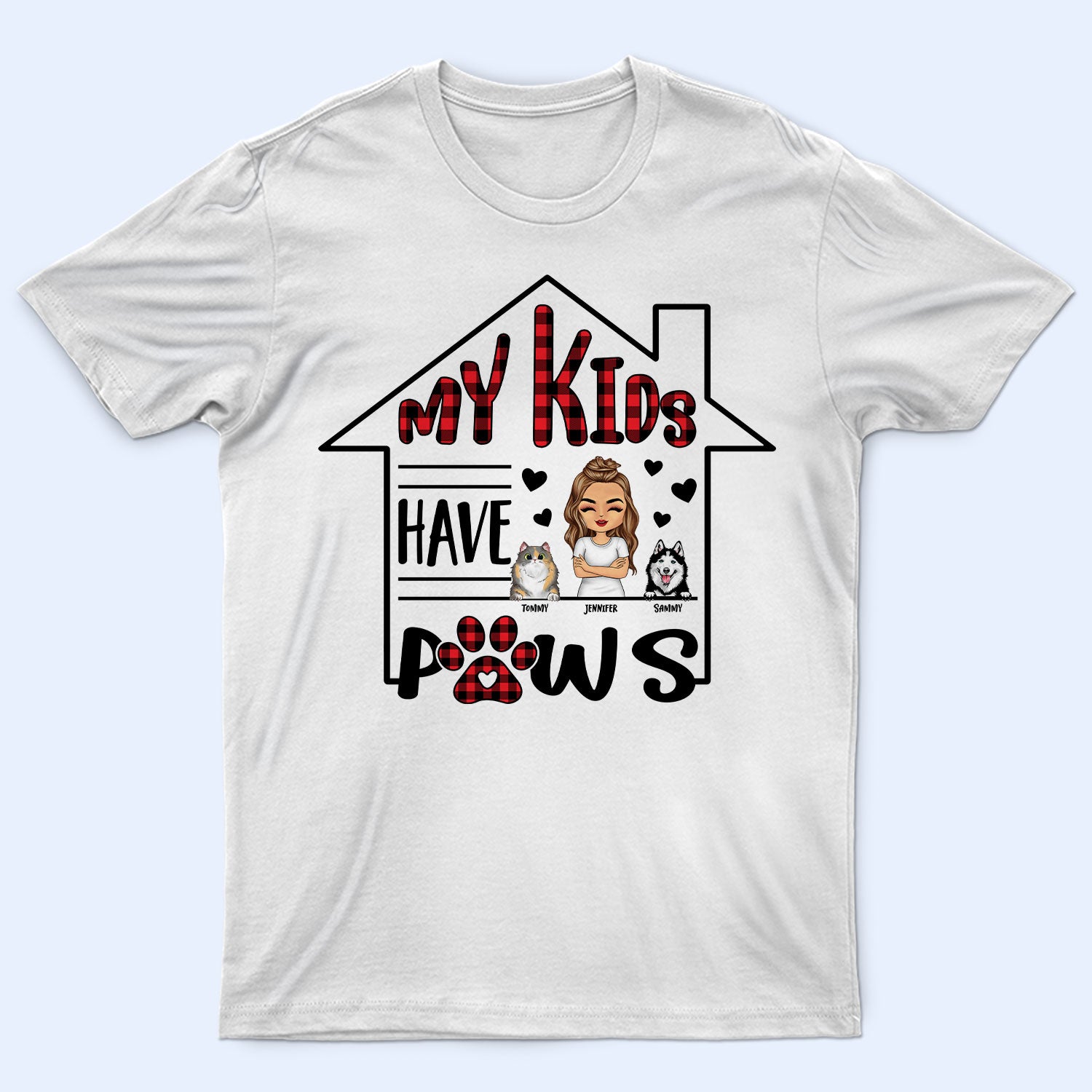 My Kids Have Paws - Gift For Dog Mom, Dog Dad, Cat Mom, Cat Dad - Personalized Custom T Shirt
