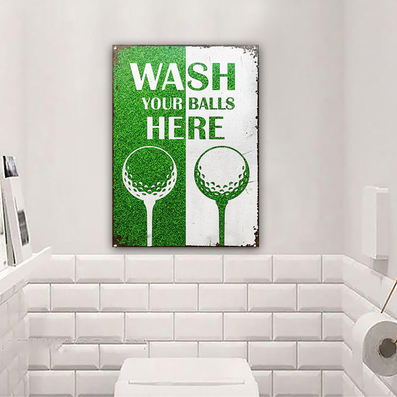 Golf Wash Your Balls Customized Classic Metal Signs
