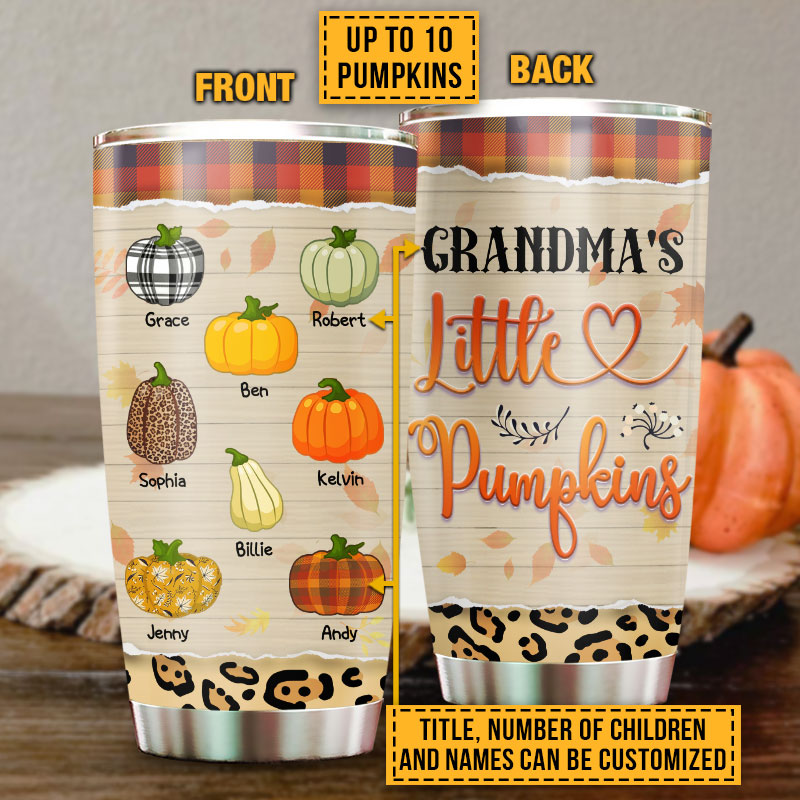 Grandmother Grandchildren Grandma's Little Pumpkins Family Fall Autumn Custom Tumbler