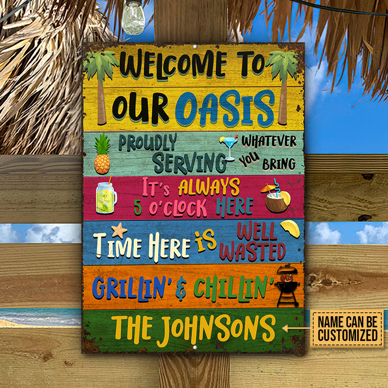 Grilling Welcome To Our Oasis Custom Classic Metal Signs