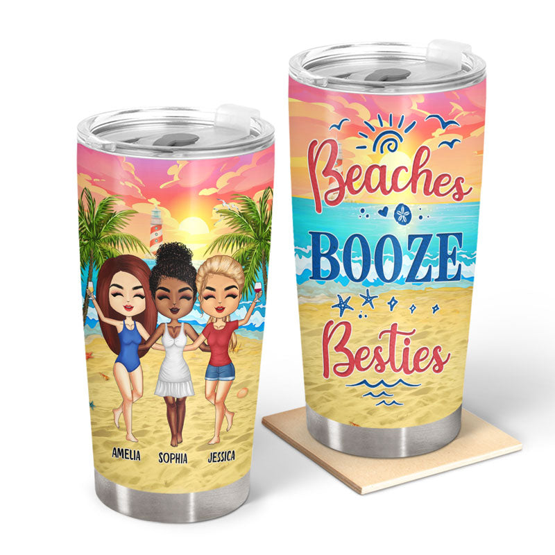 Beach Best Friends Beaches Booze Besties - Gift For BFF - Personalized Custom Tumbler